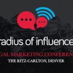 Radius of Influence 2015 Legal Marketing Conference in Denver