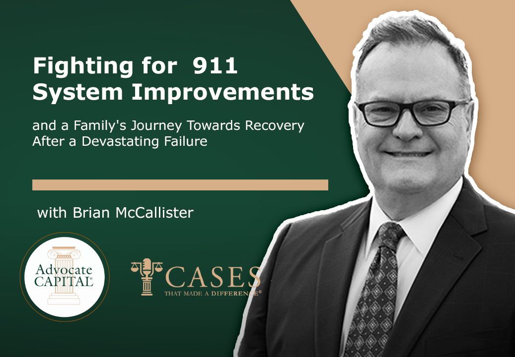 The McCallister Law Firm, P.C. Fights for 911 System Improvements and a Family's Journey Towards Recovery After a Devastating Failure