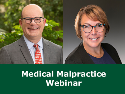 Medical Malpractice Webinar: Insights for Plaintiffs’ Attorneys, Now Available to Watch