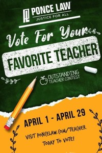 Ponce Law Continues to Give Back Through Their 2022 Outstanding Teacher Contest Ponce Law Continues to Give Back Through Their 2022 Outstanding Teacher Contest