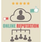 Tips to Managing Your Online Reputation
