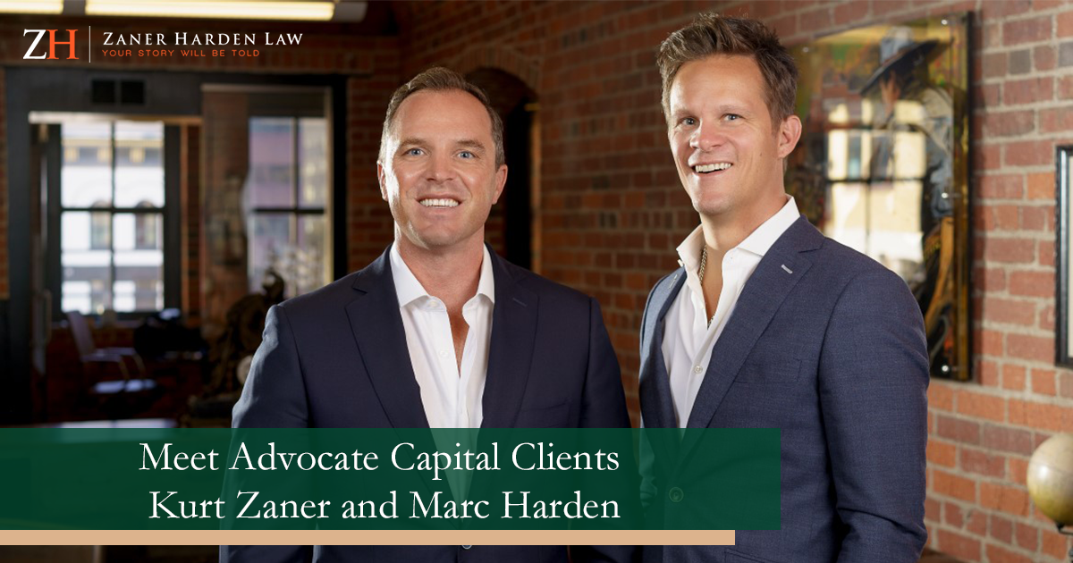Meet Advocate Capital Clients Kurt Zaner and Marc Harden