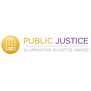 Public Justice Seeks Nominations for Illuminating Injustice Award