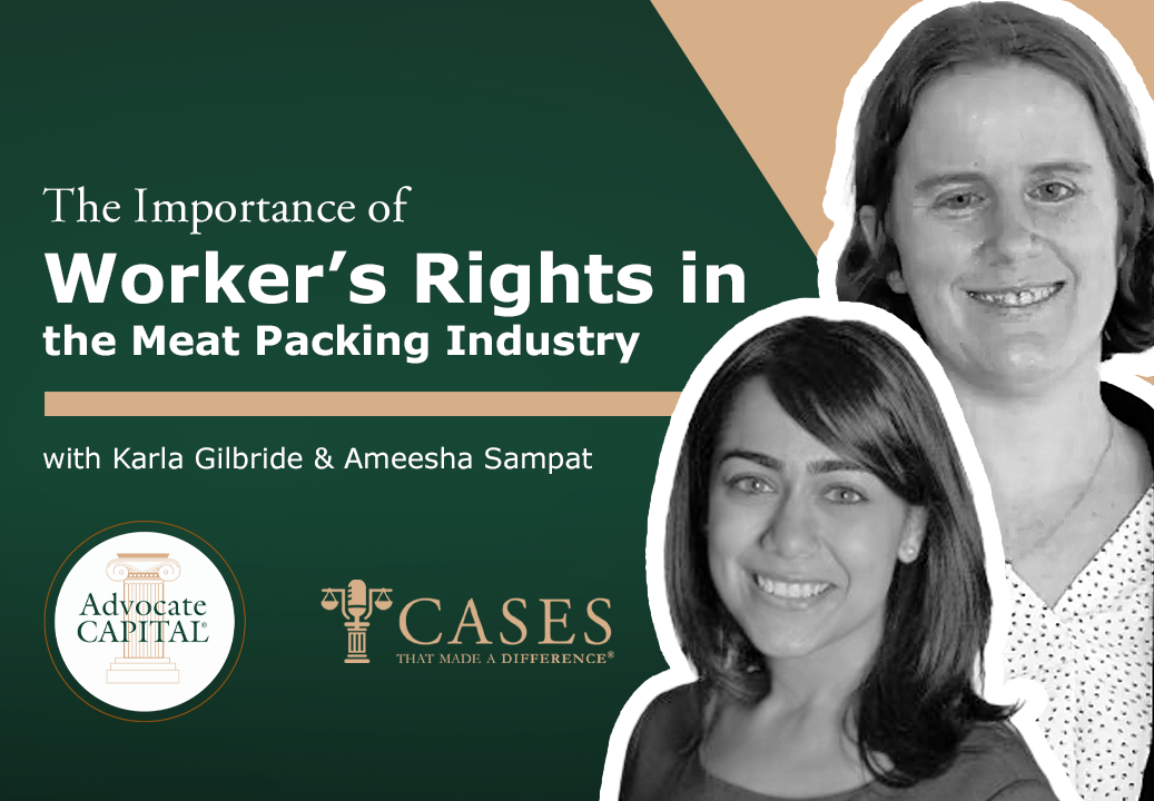 Cases That Made a Difference® The Importance of Worker’s Rights in the Meat Packing Industry with Public Justice.