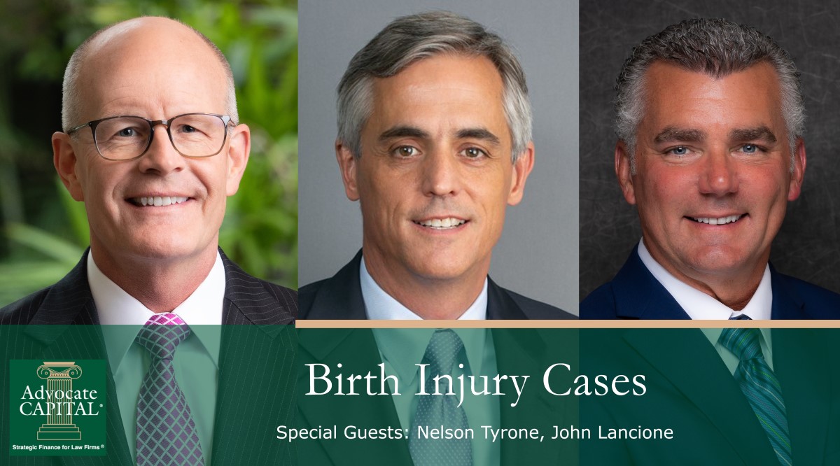 Birth Injury Cases, with Nelson Tyrone and John Lancione