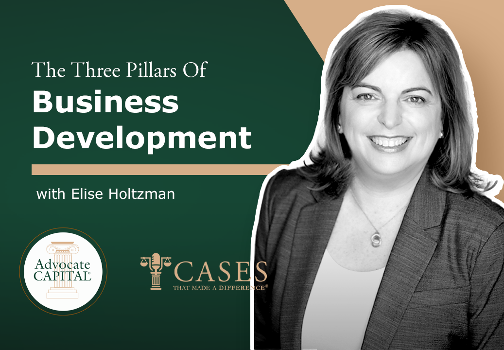 The Three Pillars of Business Development with Elise Holtzman