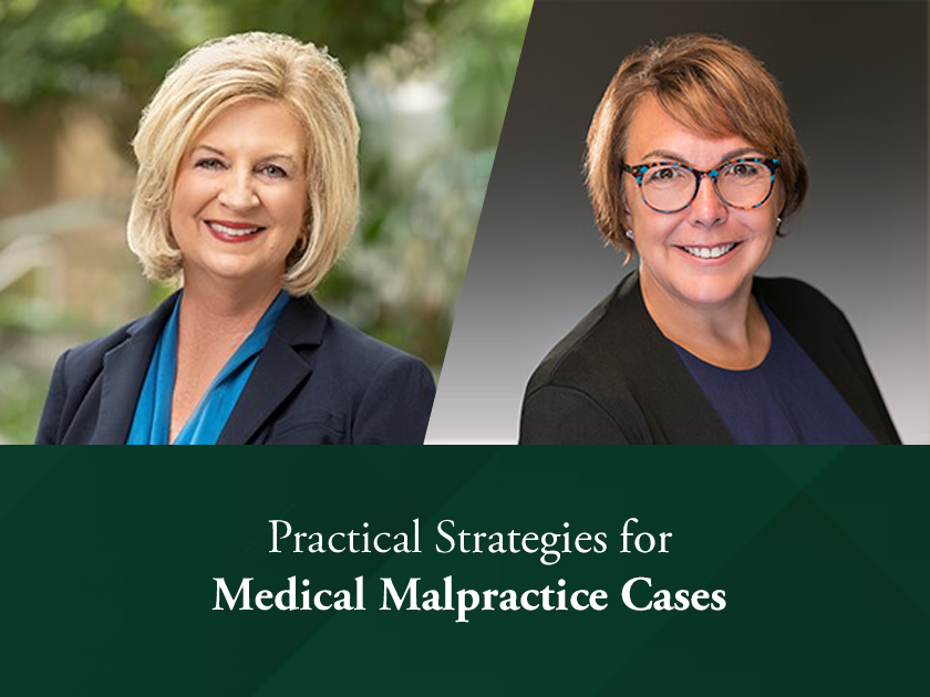 Practical Strategies for Medical Malpractice Cases Webinar Now Available to Watch