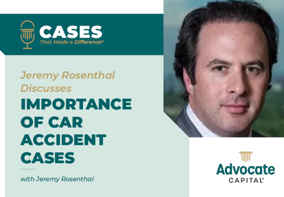 The Importance of Car Crash Cases with Jeremy Rosenthal