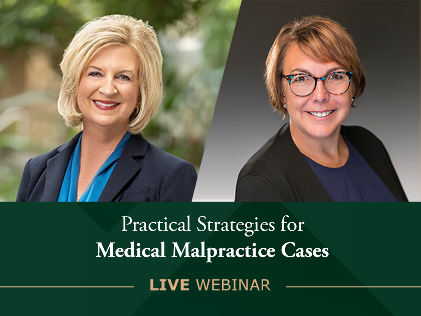 Practical Strategies for Medical Malpractice Cases With Catherine D. Bertram
