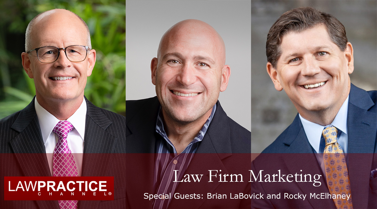 Law Firm Marketing with Rocky McElhaney and Brian LaBovick