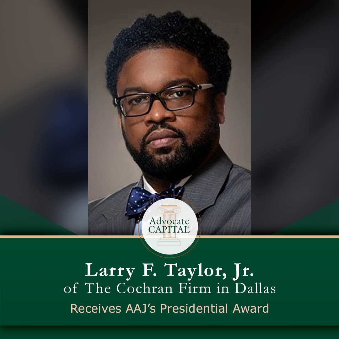 Larry F. Taylor, Jr. of The Cochran Firm Receives AAJ’s Presidential Award 
