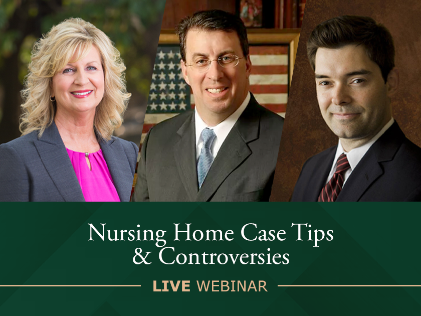 Nursing Home Case Tips Webinar Recording with David Hoey and Kyle Schneberg Available Now