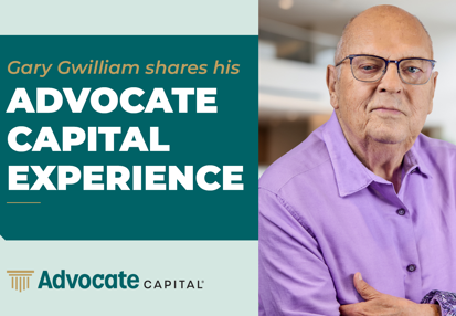 Gary Gwilliam on his Advocate Capital Experience